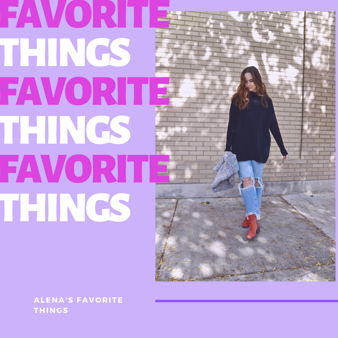 Alena's Favorite Things